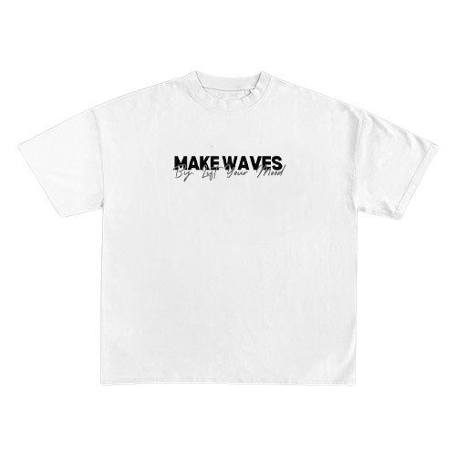 Make Waves / OverSized